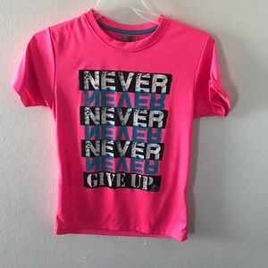 Neon Pink Never Give Up Shirt